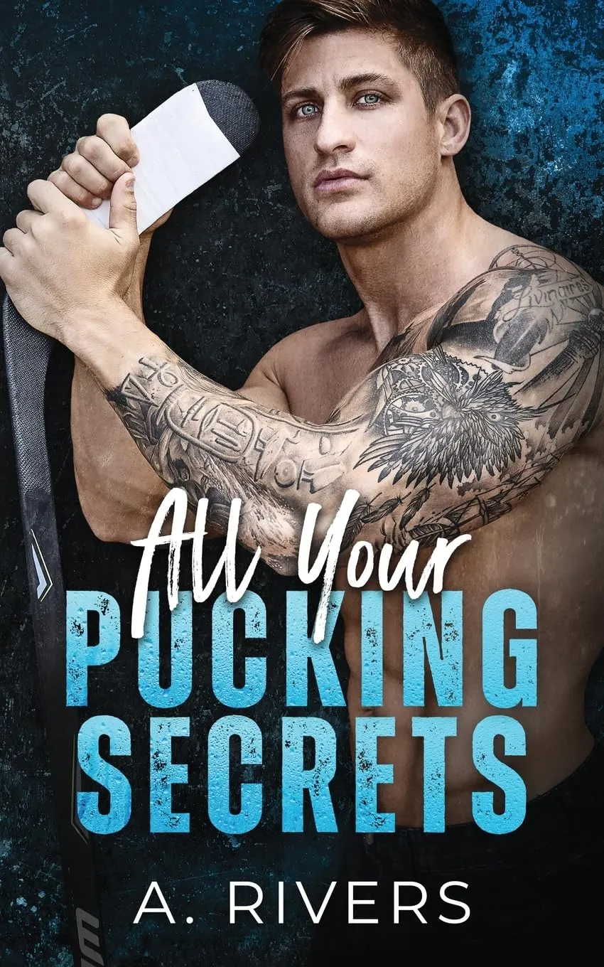 All Your Pucking Secrets: A College Hockey Romance Paperback  June 21, 2024