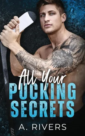 All Your Pucking Secrets: A College Hockey Romance Paperback  June 21, 2024