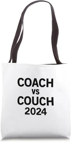 Coach vs Couch 2024 Tote Bag